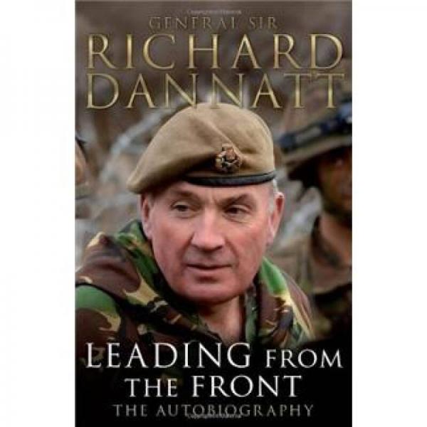 Leading from the Front: The Autobiography