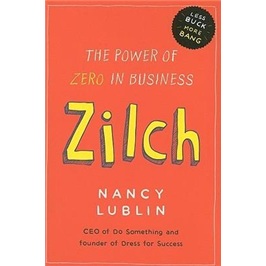 Zilch:ThePowerofZeroinBusiness