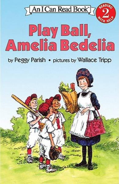 Play Ball, Amelia Bedelia (I Can Read, Level 2)一起玩球吧，阿米莉亚·贝迪利亚