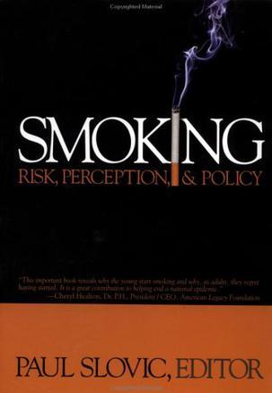 Smoking：Risk, Perception and Policy