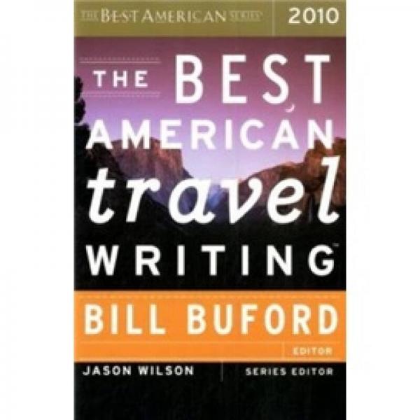 The Best American Travel Writing 2010  2010年美國最佳游記