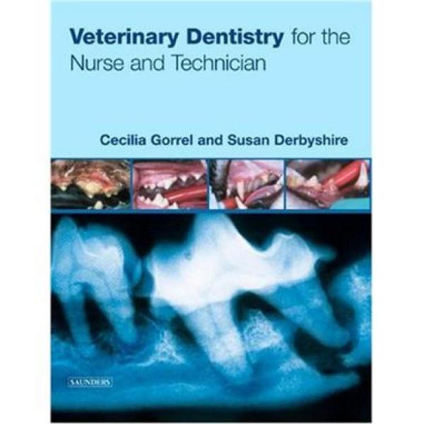 VeterinaryDentistryfortheNurseandTechnician护士和技师兽医牙科学