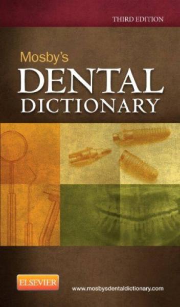 Mosby's Dental Dictionary, 3rd Edition