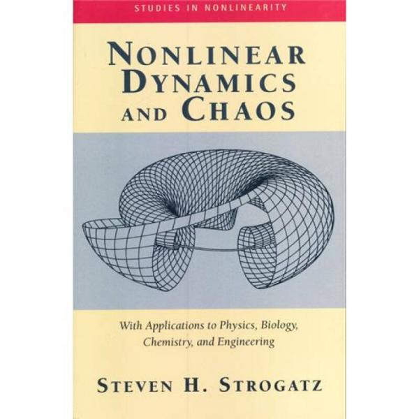 Nonlinear Dynamics And Chaos：Nonlinear Dynamics And Chaos