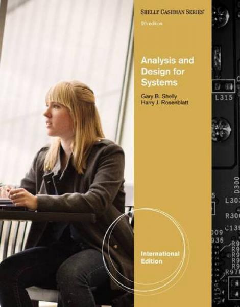 Analysis and Design for Systems, International Edition (Shelly Cashman Series)[系统的分析与设计]