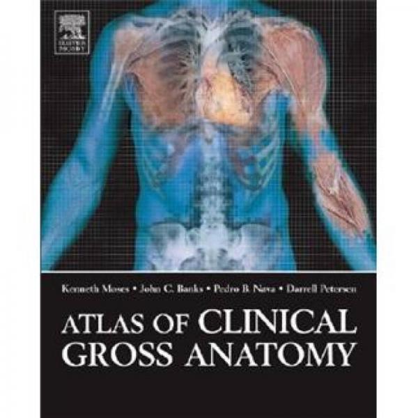 Atlas of Clinical Gross Anatomy临床大体解剖学图谱