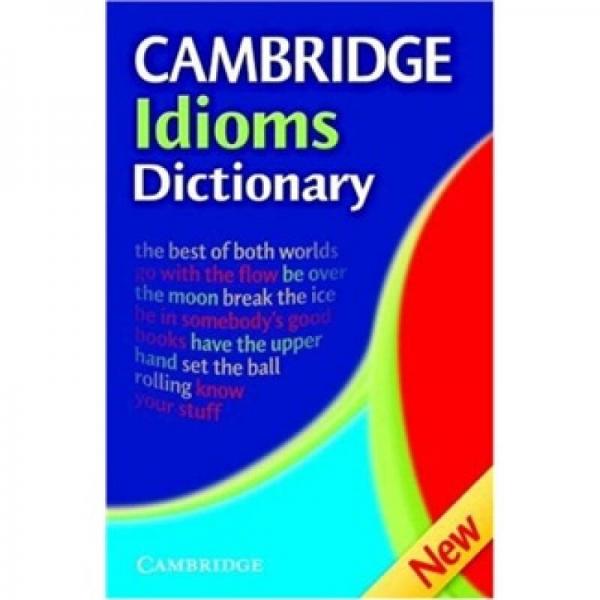 Cambridge Idioms Dictionary [劍橋習(xí)語詞典] 