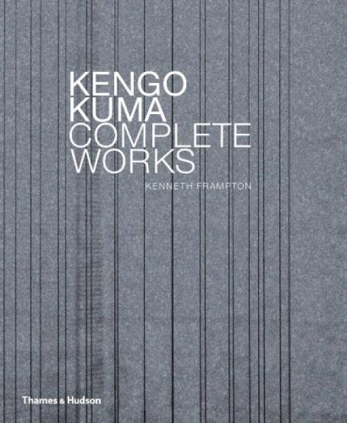 Kengo Kuma: Complete Works 隈研吾建筑作品全集 英文原版