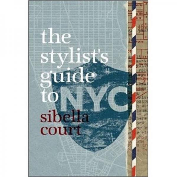 The Stylist's Guide to NYC