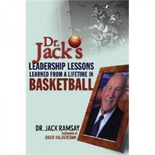 Dr. Jack's Leadership Lessons Learned From a Lifetime in Basketball