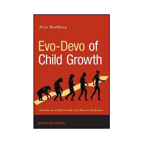 Evo-Devo of Child Growth  Treatise on Child Growth and Human Evolution