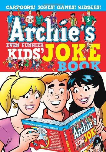 Archie'sEvenFunnierKids'JokeBook(Archie'sJokeBooks)