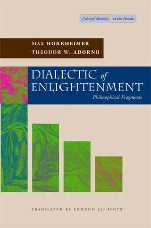 Dialectic of Enlightenment：Dialectic of Enlightenment