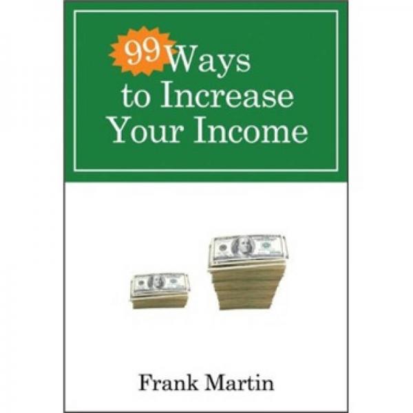 99 Ways to Increase Your Incomes[99種方法教你增加收入] 