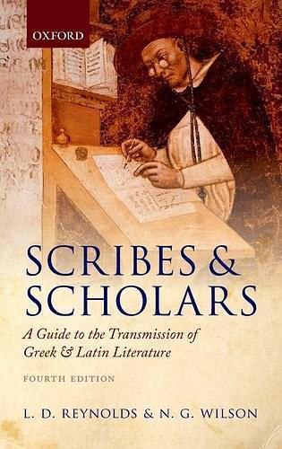 Scribes and Scholars：A Guide to the Transmission of Greek and Latin Literature