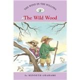 TheWildWood(TheWindintheWillowsSeries#3)
