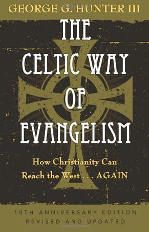 The Celtic Way of Evangelism, Tenth Anniversary Edition