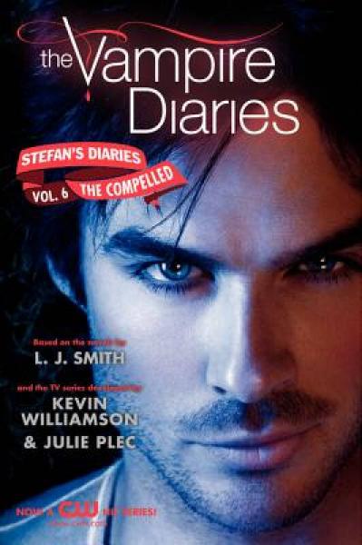 Stefan's Diaries 6: The Compelled (The Vampire Diaries) 吸血鬼日记斯蒂芬的日记＃6：被逼无奈