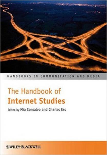 The Handbook of Internet Studies (Handbooks in Communication and Media)