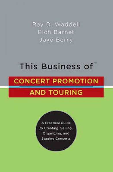 This Business of Concert Promotion and Touring: 