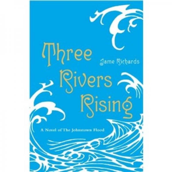 Three Rivers Rising
