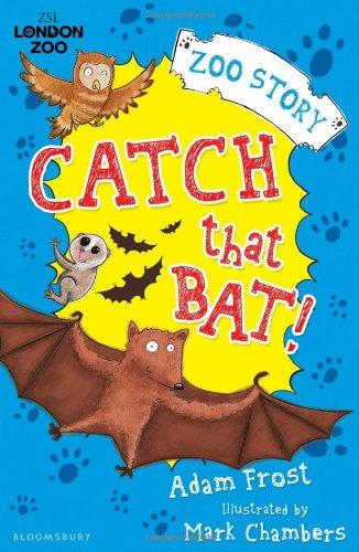 CatchThatBat!(LondonZooBooks)[抓住那只蝙蝠！]