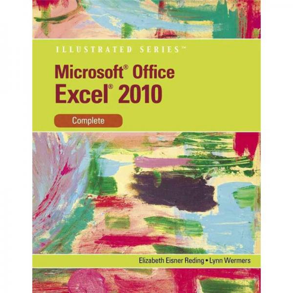Microsoft Excel 2010: Illustrated Complete 