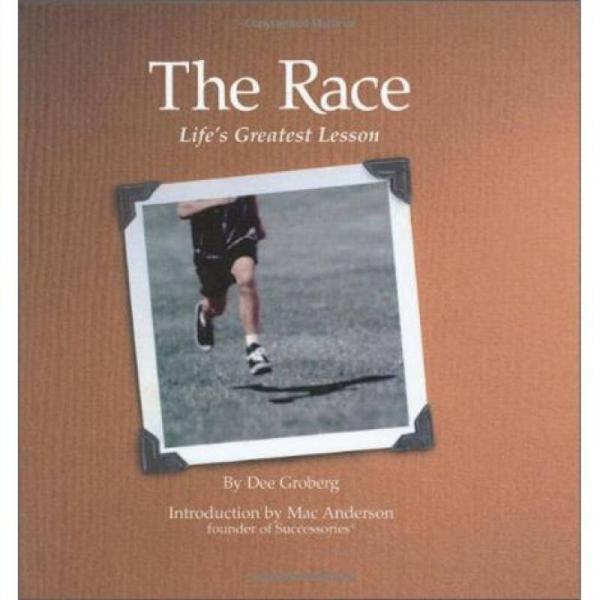 The Race: Life's Greatest Lesson