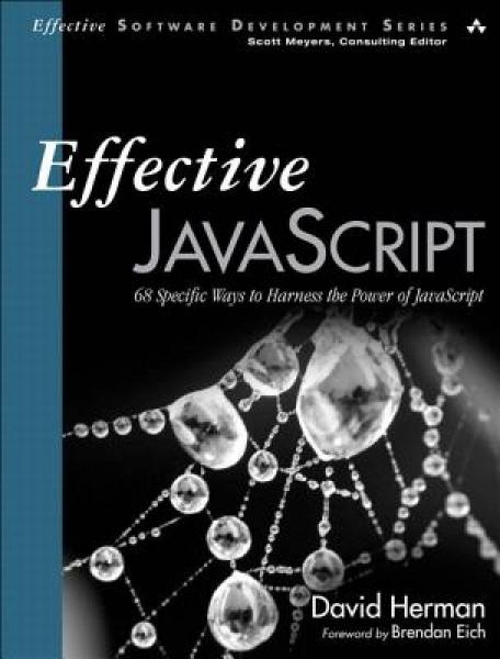 Effective JavaScript：68 Specific Ways to Harness the Power of JavaScript