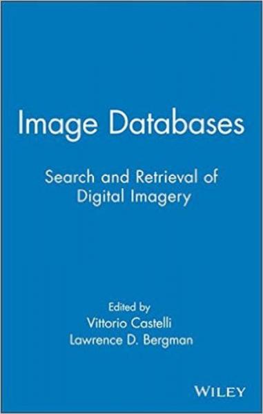 Image Databases: Search and Retrieval of Digital Imagery