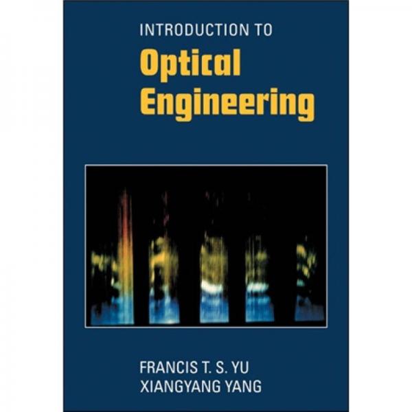 Introduction to Optical Engineering[光學(xué)工程入門]