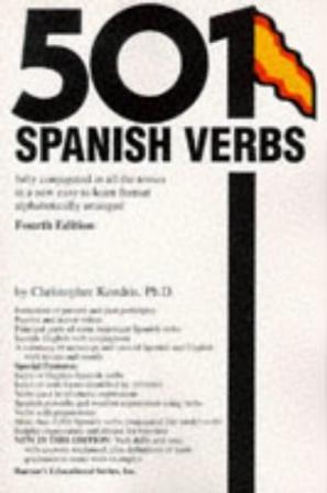 501 Spanish Verbs：Fully Conjugated in All the Tenses in a New Easy-to-Learn Format Alphabetically Arranged