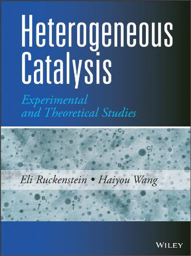 HeterogeneousCatalysis:ExperimentalandTheoreticalStudies