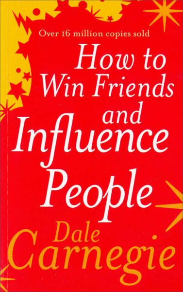 How to Win Friends and Influence People