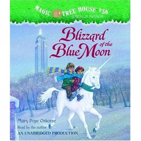 Blizzard of the Blue Moon: Merlin Mission 神奇树屋系列36：蓝月亮暴雪 CD