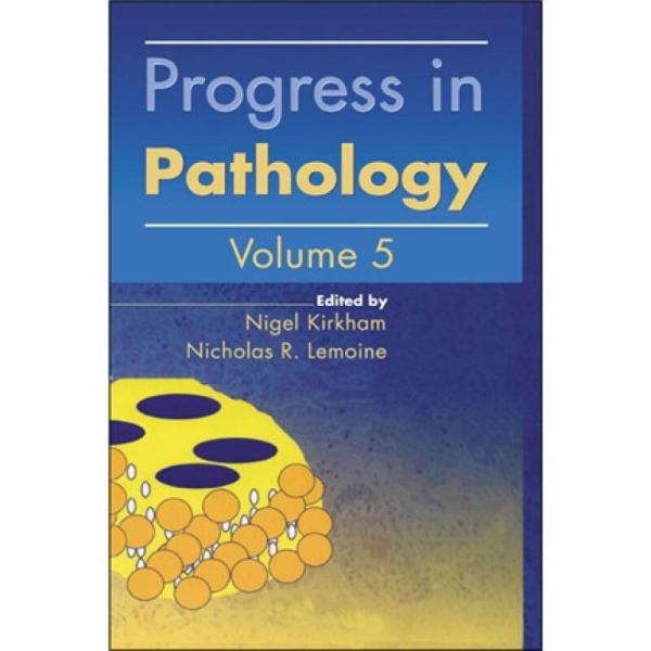 Progress in Pathology[病理學(xué)的研究進(jìn)展]
