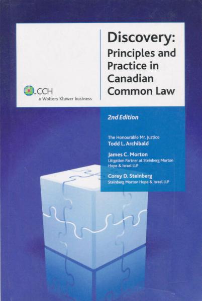 Discovery: Principles and Practice in Canadian Common Law, 2nd edition
