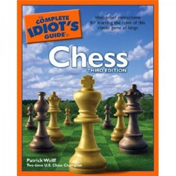 The Complete Idiot's Guide to Chess, Third Edition