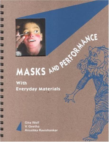Masks and Performance  With Everyday Materials