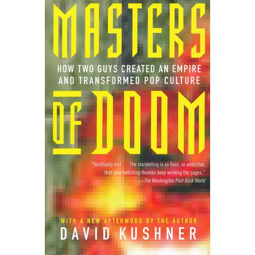 Masters of Doom：How Two Guys Created an Empire and Transformed Pop Culture