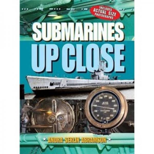 Submarines UP CLOSE