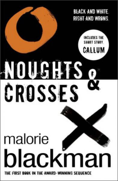Noughts & Crosses (Part1 of Noughts & Crosses Trilogy)