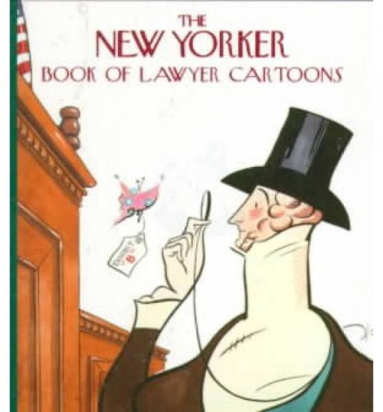 The New Yorker Book of Lawyer Cartoons