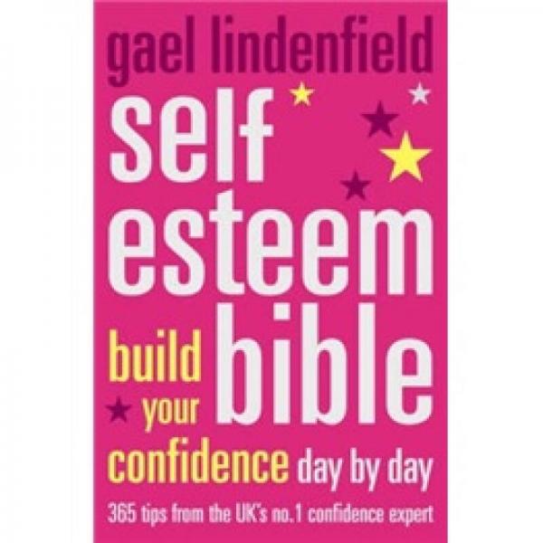 Gael Lindenfield's Self-Esteem Bible: Build Your Confidence Day by Day