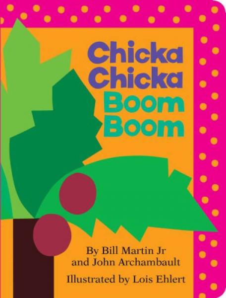 Chicka Chicka Boom Boom   [Board Book]
