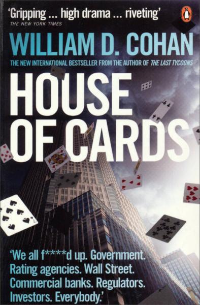 House of Cards:How Wall Street's Gamblers Broke Capitalism貝爾斯登:華爾街的榮耀、貪婪與毀滅