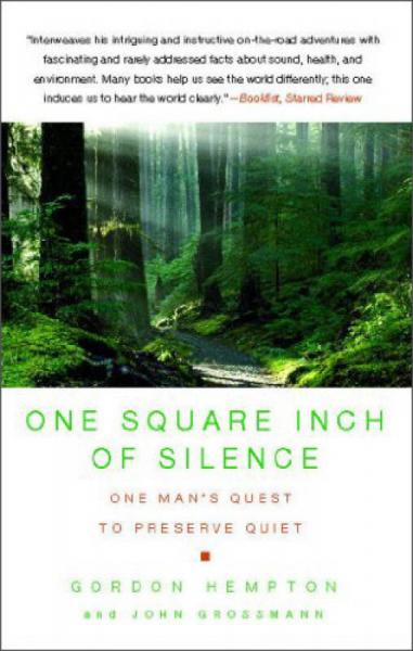 One Square Inch of Silence：One Man's Quest to Preserve Quiet