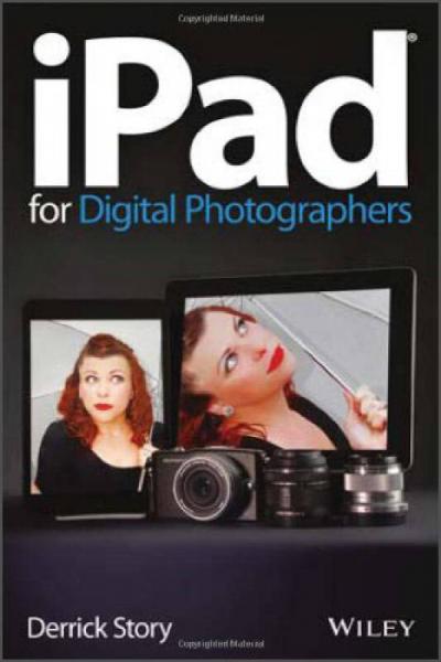 iPad for Digital Photographers[iPad 數(shù)碼攝影師]