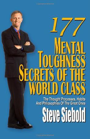 177 Mental Toughness Secrets of the World Class