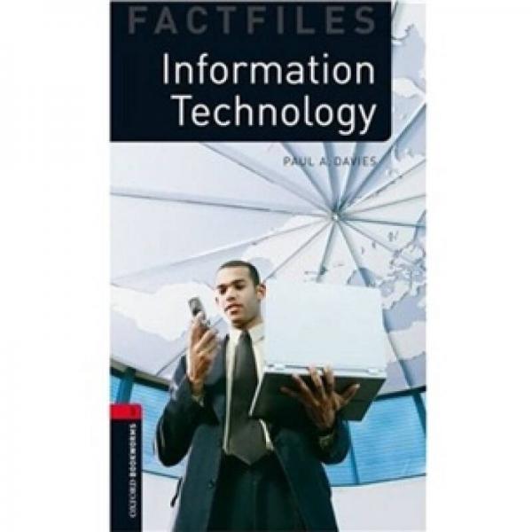 Oxford Bookworms Factfiles Stage 3: Information Technology[牛津書蟲系列 第三級 